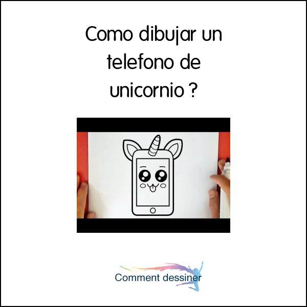 Como dibujar un telefono de unicornio